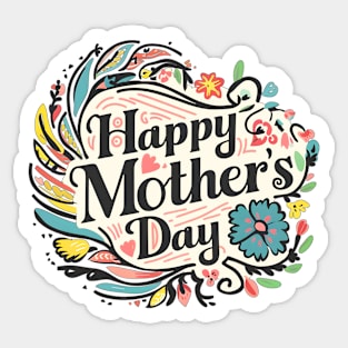 Happy mothers day, fun flowers vintage print shirt Sticker